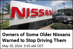 Have an Older Nissan? You May Need to Stop Driving It