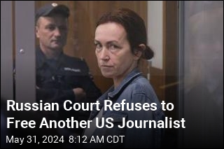 Russian Court Refuses to Free US Journalist Kurmasheva