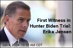 First Witness in Hunter Biden Trial: Erika Jensen