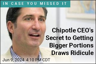 Chipotle CEO's Secret to Getting Bigger Portions Draws Ridicule