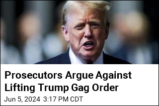 Prosecutors Oppose Lifting Trump Gag Order
