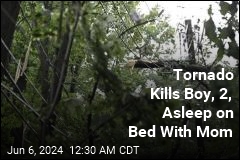 Tornado Kills Boy, 2, as He Sleeps on Bed With Mom