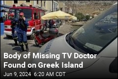 Body Believed to Be Missing TV Doc Found on Greek Island