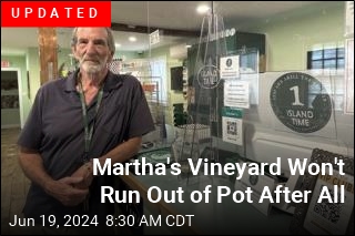 Martha&#39;s Vineyard Is About to Run Out of Pot
