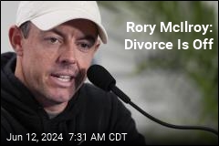 Rory McIlroy: Divorce Is Off