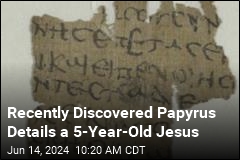&#39;Clumsy&#39; Letter Is Actually a Papyrus About Young Jesus