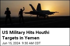 US Forces Strike Houthi Radar Sites in Yemen