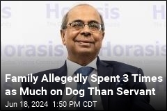 Family Allegedly Spent 3 Times as Much on Dog Than Servant