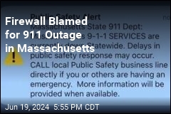 Firewall Blamed for 911 Outage in Massachusetts