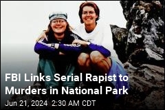 FBI Identifies Killer of 2 Women in National Park