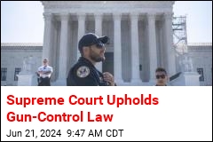 Supreme Court Upholds Gun-Control Law