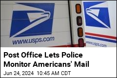 Post Office Lets Police Monitor Americans&#39; Mail