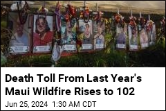 Death Toll From Last Year&#39;s Hawaii Wildfire Rises to 102