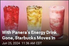 With Panera&#39;s Energy Drink Gone, Starbucks Moves In