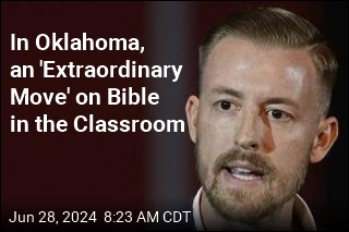 Oklahoma&#39;s Schools Chief Orders Bible Be Taught in Class