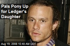 Pals Pony Up for Ledger's Daughter