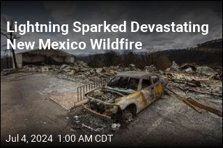 Lightning Sparked Devastating New Mexico Wildfire