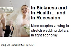 In Sickness and In Health ... and In Recession