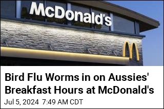 Bird Flu Worms in on Aussies&#39; Breakfast Hours at McDonald&#39;s