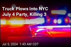 Truck Slams Into NYC July 4 Party, Killing at Least 2