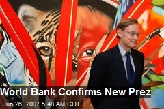 World Bank Confirms New Prez