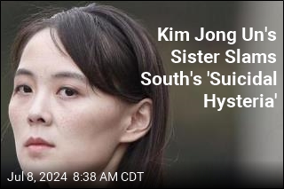 Kim Jong Un&#39;s Sister Slams South&#39;s &#39;Suicidal Hysteria&#39;