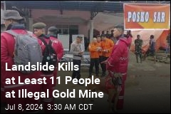 Landslide Kills at Least 11 People at Illegal Gold Mine