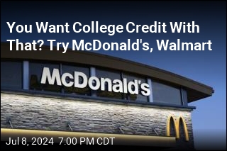 College Credit for Working? Try McDonald&#39;s, Walmart