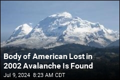 Body of American Lost in 2002 Avalanche Is Found