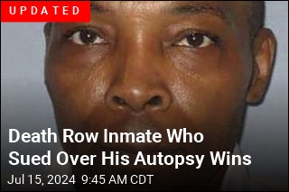 Death Row Inmate Says He Doesn&#39;t Want &#39;Invasive Autopsy&#39;