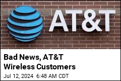 Bad News, AT&amp;T Wireless Customers