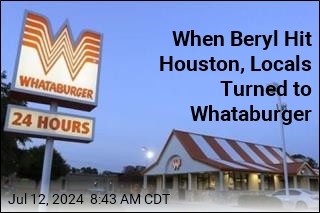 When Beryl Hit Houston, Locals Turned to Whataburger