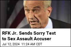 RFK Jr. Sends Sorry Text to Sex Assault Accuser