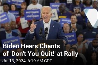 Biden Hears Chants of &#39;Don&#39;t You Quit!&#39; at Rally