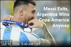 Messi Exits, Argentina Wins Copa America Anyway