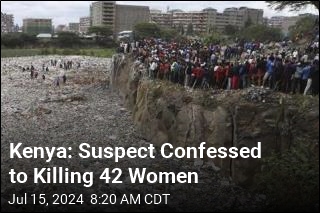 Kenya: After 9 Women&#39;s Bodies Are Found, Suspect Confesses