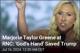 Marjorie Taylor Greene at RNC: &#39;God&#39;s Hand&#39; Saved Trump