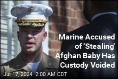 Marine Accused of &#39;Stealing&#39; Afghan Baby Dealt a Blow in Court