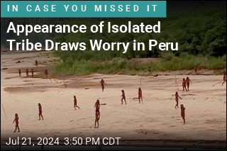 Appearance of Isolated Tribe Draws Worry in Peru
