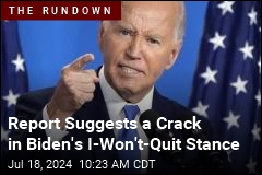 Report Suggests a Crack in Biden&#39;s I-Won&#39;t-Quit Stance