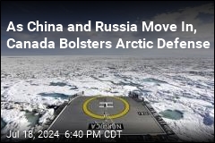 As China and Russia Move In, Canada Bolsters Arctic Defense
