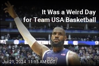 It Was a Weird Day for Team USA Basketball