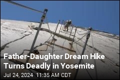 Father-Daughter Dream Hike Turns Deadly in Yosemite