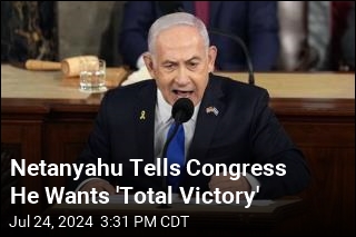 Netanyahu Tells Congress He Will Push for &#39;Total Victory&#39;