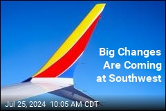 Big Changes Are Coming at Southwest