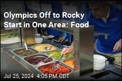 Olympics Off to Rocky Start in One Area: Food
