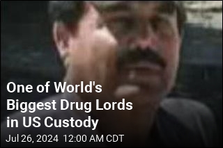 One of World&#39;s Biggest Drug Lords in US Custody