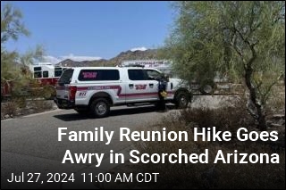 Family Reunion Hike Goes Awry in Steamy Arizona