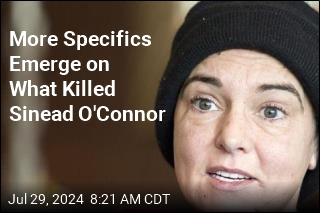 More Specifics Emerge on What Killed Sinead O'Connor