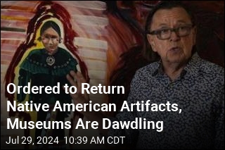 Native Americans Still Waiting on Museums to Return Artifacts